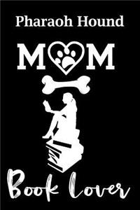 Pharaoh Hound Mom Book Lover