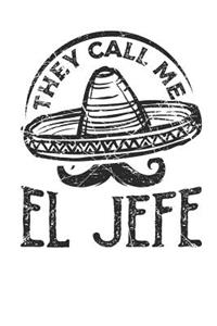 They call me El Jefe