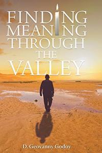 Finding Meaning through the Valley