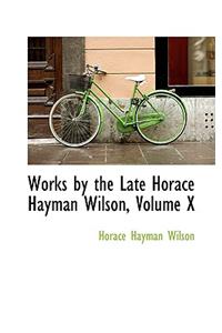 Works by the Late Horace Hayman Wilson, Volume X