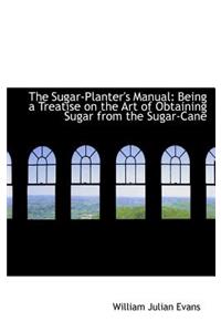 The Sugar-Planter's Manual