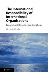 International Responsibility of International Organisations