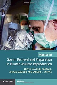 Manual of Sperm Retrieval and Preparation in Human Assisted Reproduction