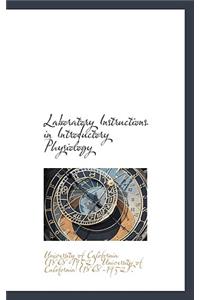 Laboratory Instructions in Introductory Physiology