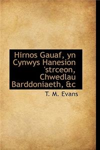 Hirnos Gauaf, Yn Cynwys Hanesion 'Strceon, Chwedlau Barddoniaeth, &C