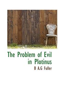 The Problem of Evil in Plotinus