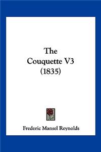 The Couquette V3 (1835)