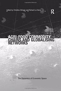 Agri-Food Commodity Chains and Globalising Networks