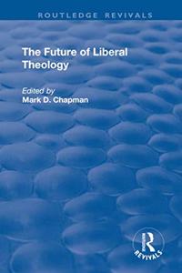Future of Liberal Theology