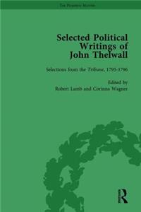 Selected Political Writings of John Thelwall Vol 2