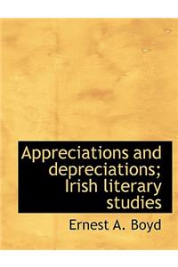 Appreciations and Depreciations; Irish Literary Studies