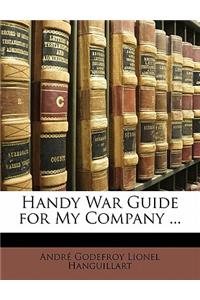 Handy War Guide for My Company ...