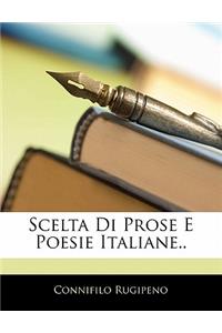 Scelta Di Prose E Poesie Italiane..