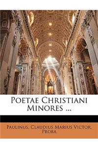 Poetae Christiani Minores ...