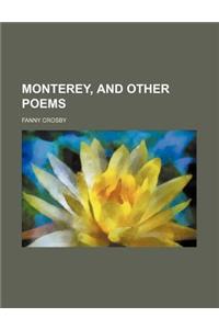 Monterey, and Other Poems
