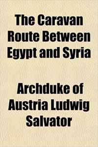 The Caravan Route Between Egypt and Syria