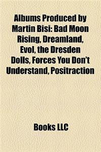 Albums Produced by Martin Bisi