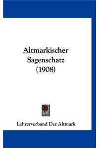 Altmarkischer Sagenschatz (1908)