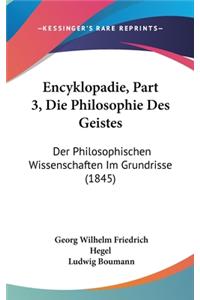 Encyklopadie, Part 3, Die Philosophie Des Geistes