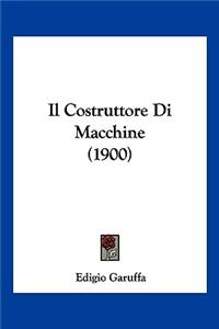 Costruttore Di Macchine (1900)