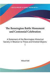 The Bennington Battle Monument and Centennial Celebration