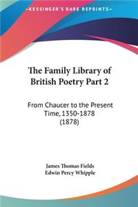 The Family Library of British Poetry Part 2