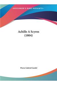 Achille a Scyros (1804)