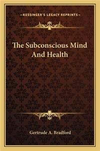 Subconscious Mind and Health