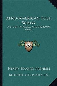 Afro-American Folk Songs