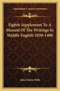 Eighth Supplement To A Manual Of The Writings In Middle English 1050-1400