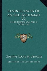 Reminiscences Of An Old Bohemian V2