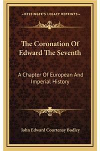 The Coronation Of Edward The Seventh