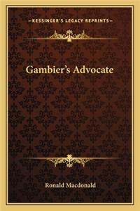 Gambier's Advocate