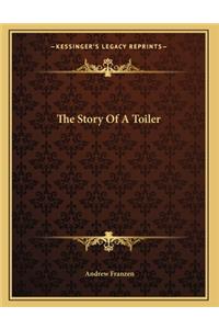 The Story Of A Toiler