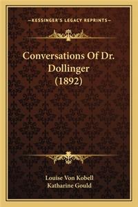 Conversations Of Dr. Dollinger (1892)