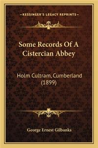 Some Records Of A Cistercian Abbey