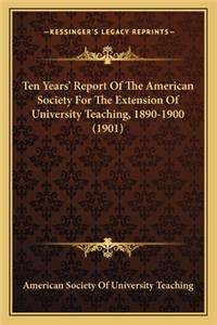 Ten Years' Report of the American Society for the Extension of University Teaching, 1890-1900 (1901)