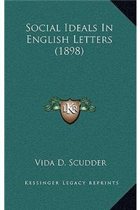 Social Ideals in English Letters (1898)