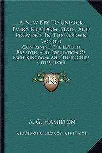 New Key To Unlock Every Kingdom, State, And Province In The Known World