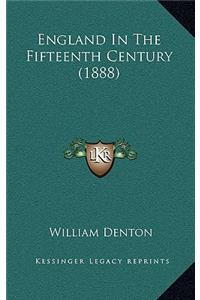 England in the Fifteenth Century (1888)