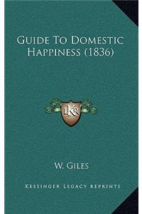 Guide To Domestic Happiness (1836)