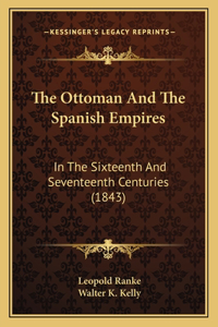 Ottoman And The Spanish Empires