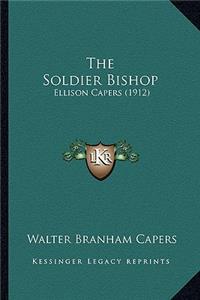 The Soldier Bishop