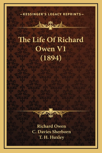 The Life of Richard Owen V1 (1894)