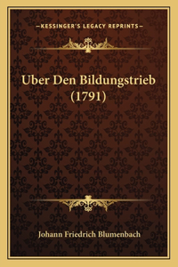 Uber Den Bildungstrieb (1791)