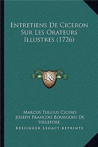 Entretiens De Ciceron Sur Les Orateurs Illustres (1726)