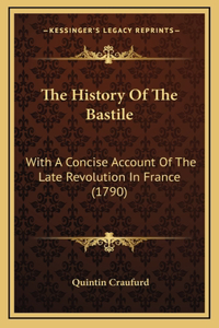 The History Of The Bastile