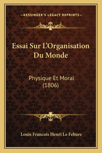 Essai Sur L'Organisation Du Monde