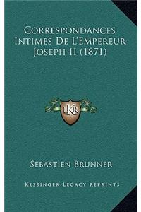 Correspondances Intimes De L'Empereur Joseph II (1871)