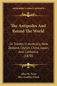 Antipodes And Round The World